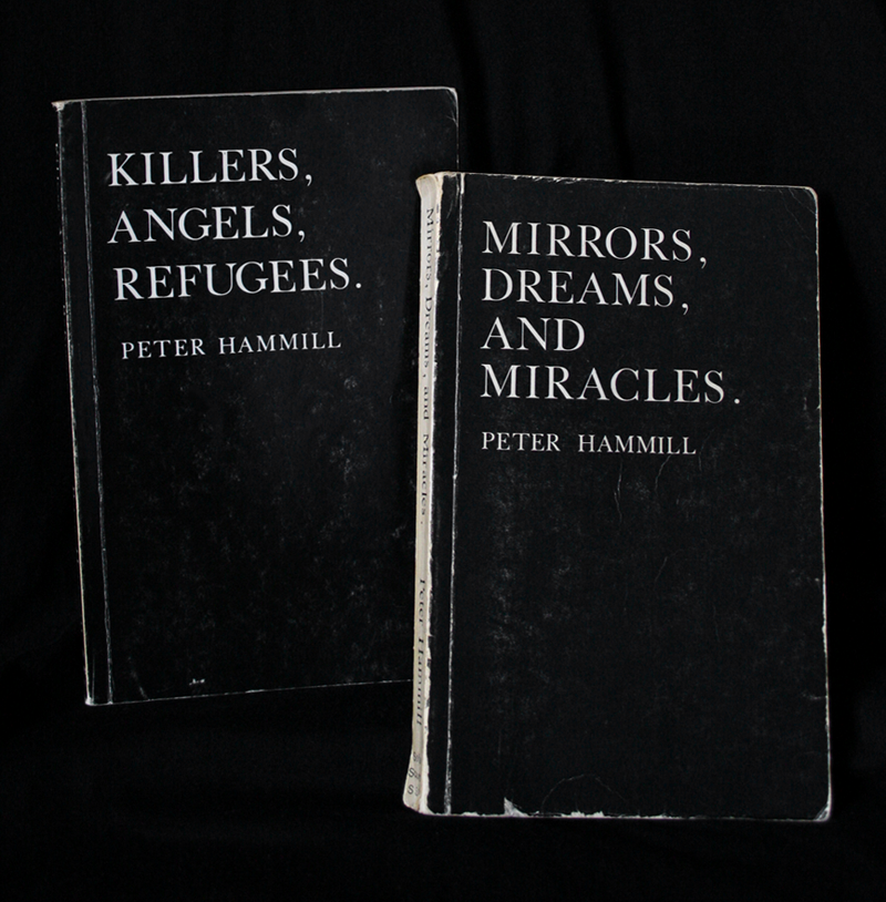 Peter Hammill: Killers, Angels, Refugees / Mirrors, Dreams and Miracles.